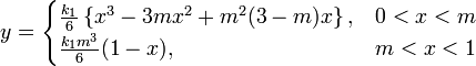 
y = \begin{cases}\frac{k_1}{6}\left\{x^3-3mx^2+m^2(3-m)x\right\}, & 0<x<m \\
\frac{k_1 m^3}{6}(1-x), & m<x<1\end{cases}
